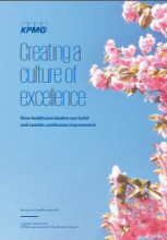 Creating a culture of excellence: How healthcare leaders can build and sustain continuous improvement
